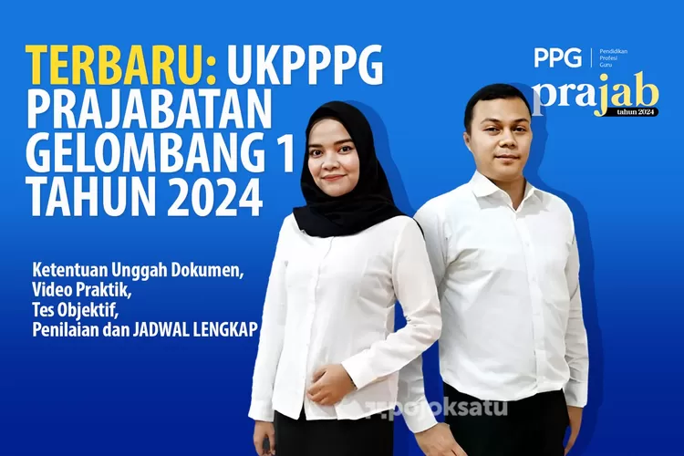 BARU DIRILIS Jadwal UKPPPG Prajabatan Gelombang 1 Tahun 2024, Ketentuan ...