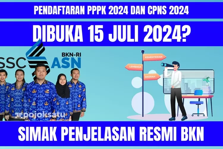 Pendaftaran Pppk Dan Cpns Tanggal Juli Simak Penjelasan Resmi Bkn Pojok Satu