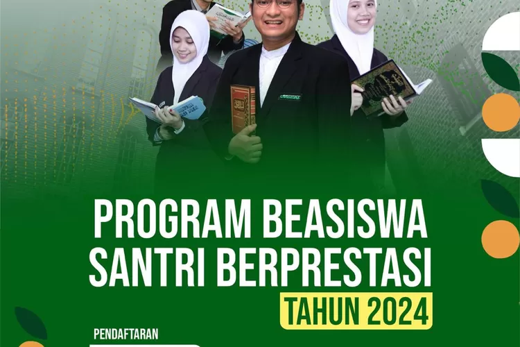 Segera Daftar! Program Beasiswa Santri Berprestasi (PBSB) 2024 Dibuka ...