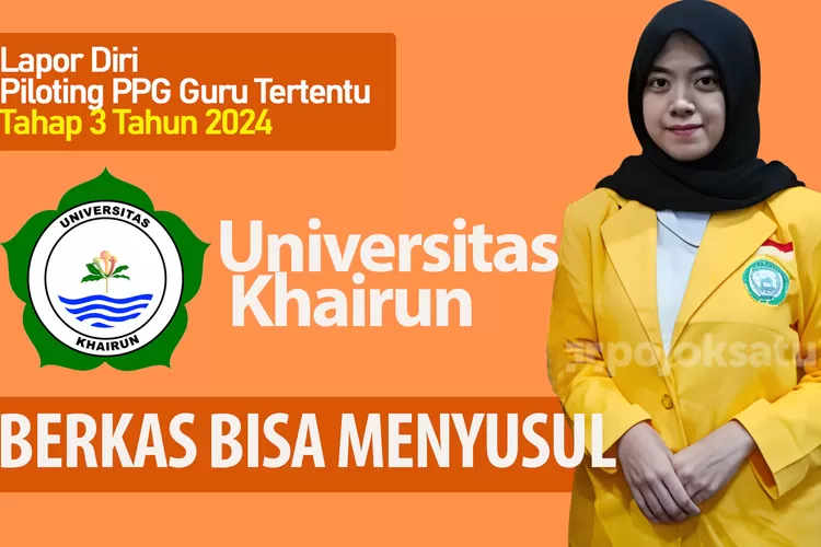 Lapor Diri Peserta Ppg Guru Tertentu Piloting Tahap Tahun Universitas Khairun Lapor Diri