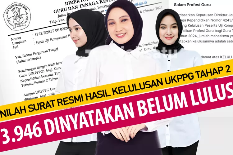 Inilah SURAT RESMI Hasil Kelulusan UKPPG Tahap 2, Begini ARAHAN Bagi 3. ...