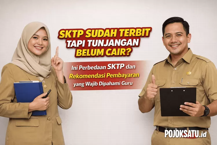 Sktp SKTP Sudah Terbit Tapi Tunjangan Belum Cair? Ini Perbedaan SKTP dan ...