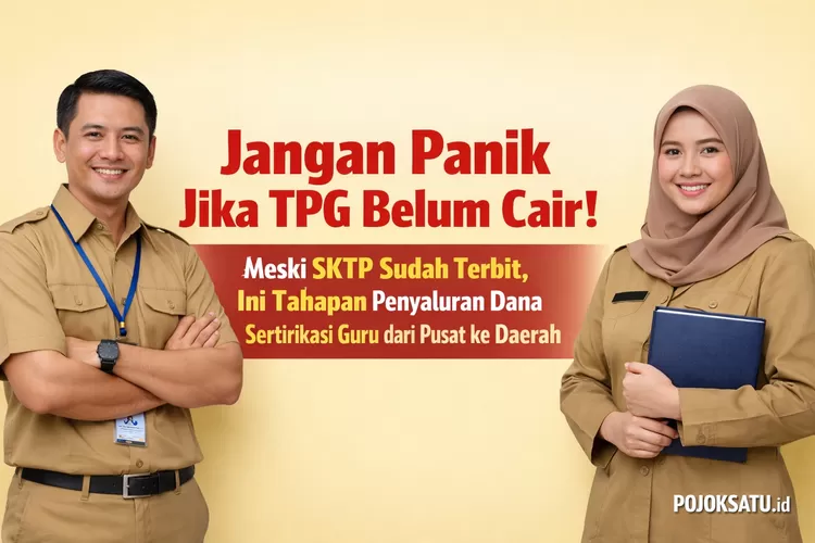 Sktp Jangan Panik Jika TPG Belum Cair! Meski SKTP Sudah Terbit, Ini Tahapan ...
