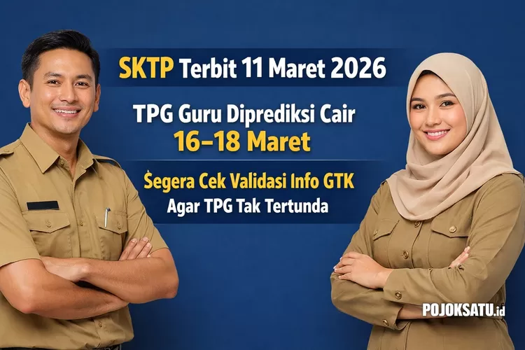 Sktp SKTP Terbit 11 Maret 2026, TPG Guru Diprediksi Cair 16–18 Maret, Segera ...