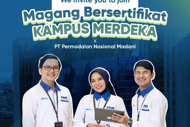 PNM Buka 20 Lowongan Magang Untuk 132 Posisi Di BUMN Melalui Program ...