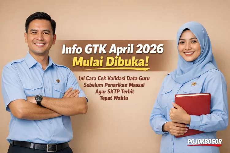 Info GTK April 2026 Mulai Dibuka, Ini Cara Cek Validasi Data Guru ...