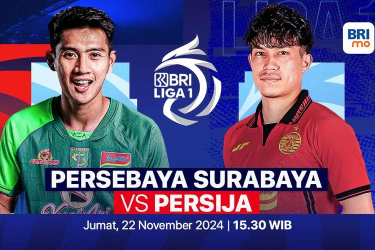 Prediksi Skor dan Link Live Streaming Persebaya Surabaya vs Persija Jakarta di BRI Liga 1 2024/2025: Duel Panas di Gelora Bung Tomo