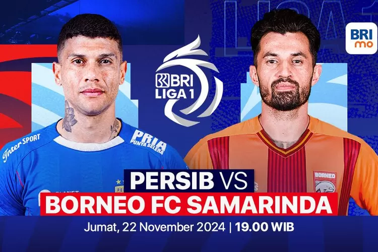 Prediksi Skor dan Link Live Streaming Persib Bandung vs Borneo FC di BRI Liga 1 2024/2025