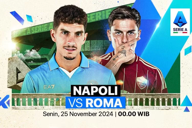 Prediksi Skor Pertandingan Napoli Vs Roma Di Serie A Ambisi