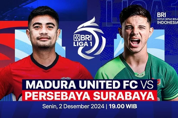 Prediksi Madura United vs Persebaya Surabaya Liga 1, 2 Desember 2024: Head to Head, Line Up dan Link Live Streaming