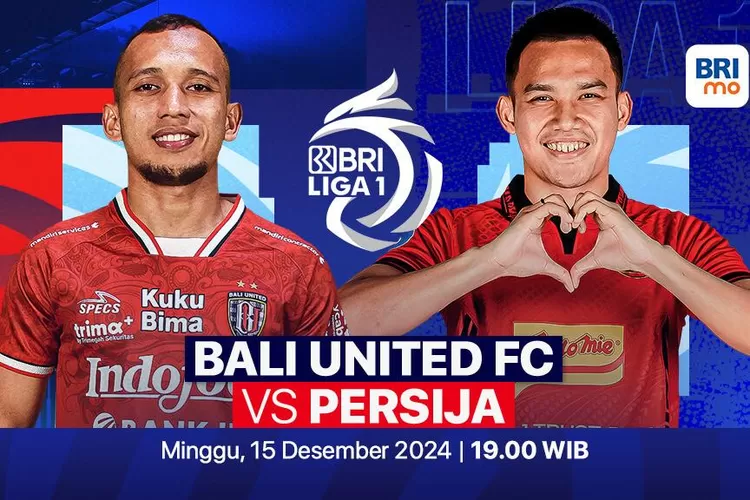 Prediksi Bali United Vs Persija Jakarta Bri Liga Desember