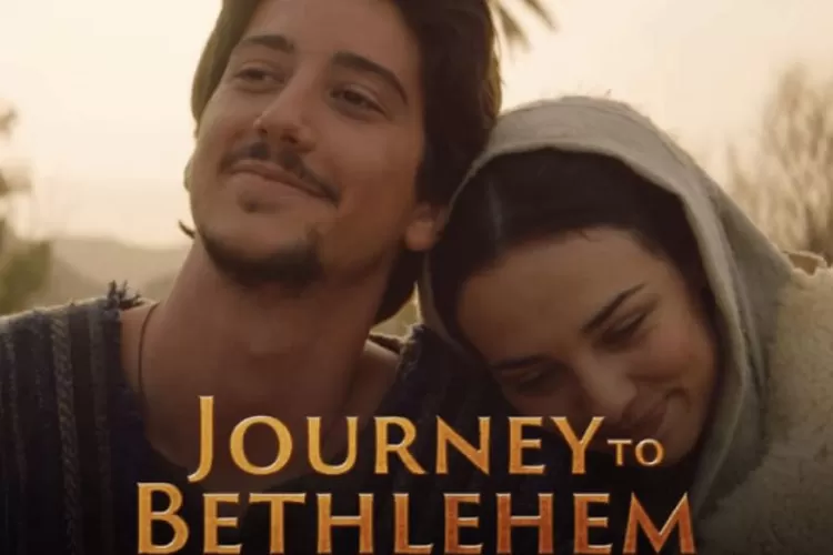 Sinopsis Film Journey to Bethlehem: Melihat Keindahan Musim Natal