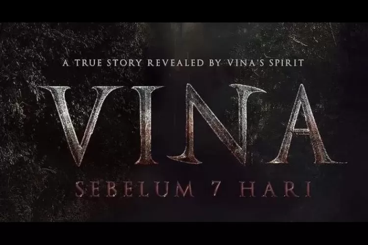 Vina Sebelum 7 Hari: Film Horor Indonesia Terbaru Yang Menyentuh Kisah ...