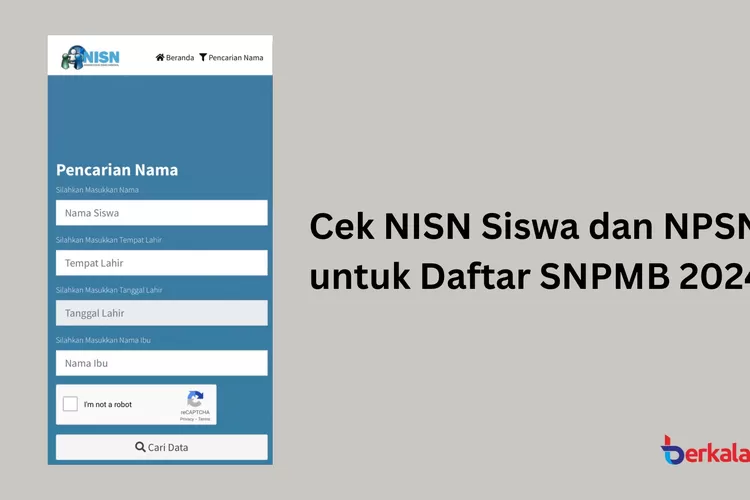 Begini Cara Cek NISN Siswa Dan NPSN Untuk Daftar Akun SNPMB 2024 - Berkala