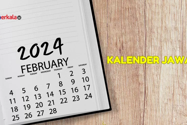 Kalender Jawa Februari Lengkap Hari Pasaran Untuk Penunjuk Hari Baik Berkala