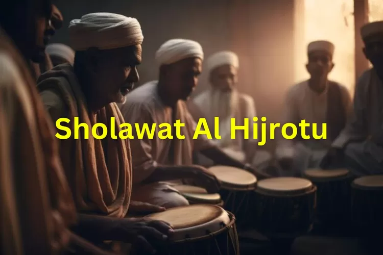 Lirik Sholawat Al Hijrotu Lengkap Tulisan Arab, Latin Dan Artinya - Berkala