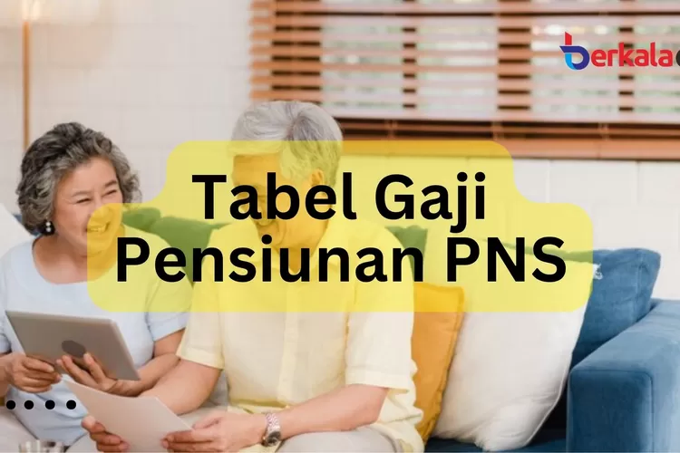 Segini Besaran Gaji Pensiunan Pns Yang Naik 12 Persen Di Tahun 2024