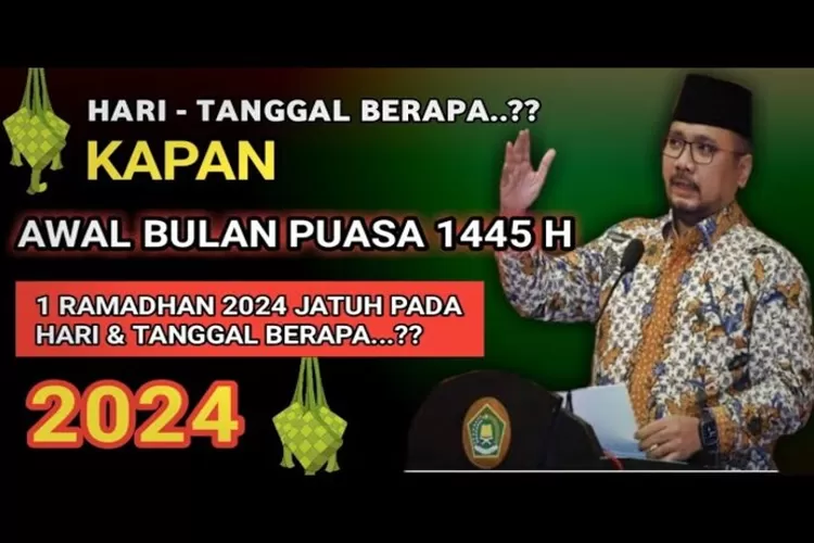 Puasa Ramadhan 20241445 H Jatuh Pada Tanggal Berapa? Kapan Awal Puasa