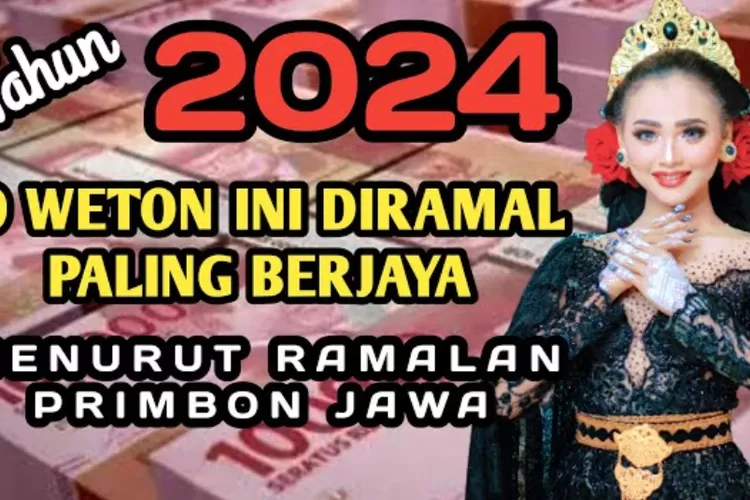 Weton Yang Bakal Ubah Nasib Jadi Kaya Raya Bukan Karena Warisan