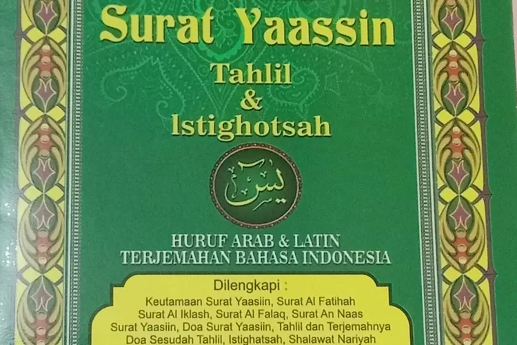 Lengkap Surat Yasin Full Ayat Arab Latin Terjemahan Keutamaan Dahsyat Membaca Yasin