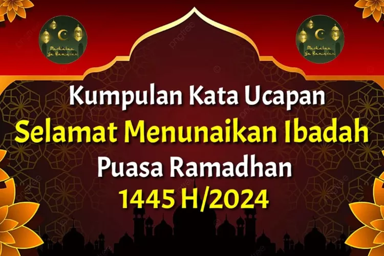 25 Ucapan Selamat Menunaikan Ibadah Puasa Ramadhan 2024 Penuh Makna