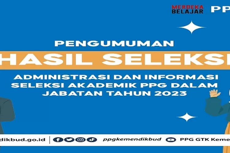 Kemendikbudristek Umumkan Hasil Seleksi Administrasi PPG Dalam Jabatan ...