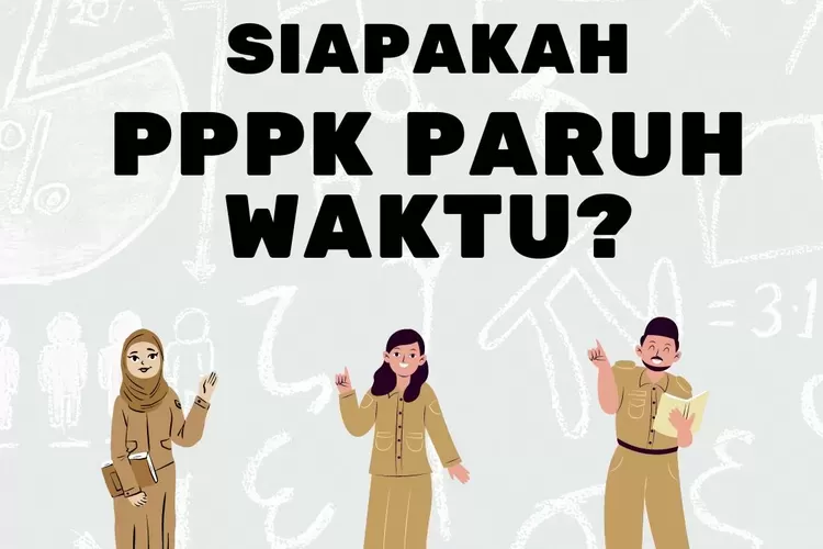 Pppk Part Time Apa Itu Bagaimana Statusnya Dalam Asn Lantas Berapa