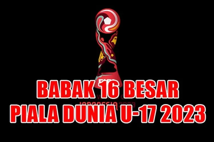 Piala Dunia U-17 Memasuki Babak 16 Besar, Inilah 16 Tim Yang Akan ...