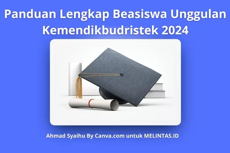 Panduan Lengkap Pendaftaran Beasiswa Unggulan Kemendikbudristek Tahun ...