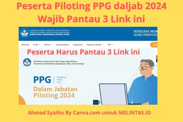 Peserta PPG Piloting Wajib Memantau 3 Link Ini Untuk Kegiatan PPG ...