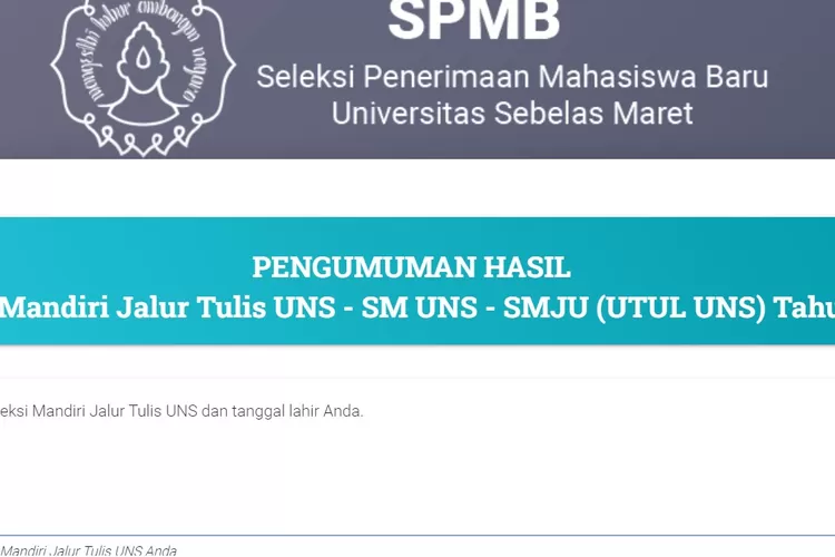 PENGUMUMAN: Hasil Seleksi Mandiri UNS Jalur Skor UTBK Dan UTUL Tahun ...