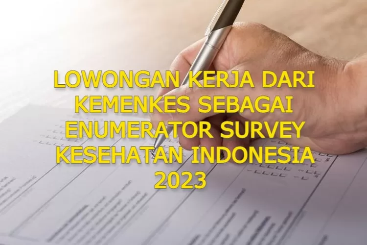 Daftar Segera Lowongan Kerja Dari Kemenkes Sebagai Enumerator Survey