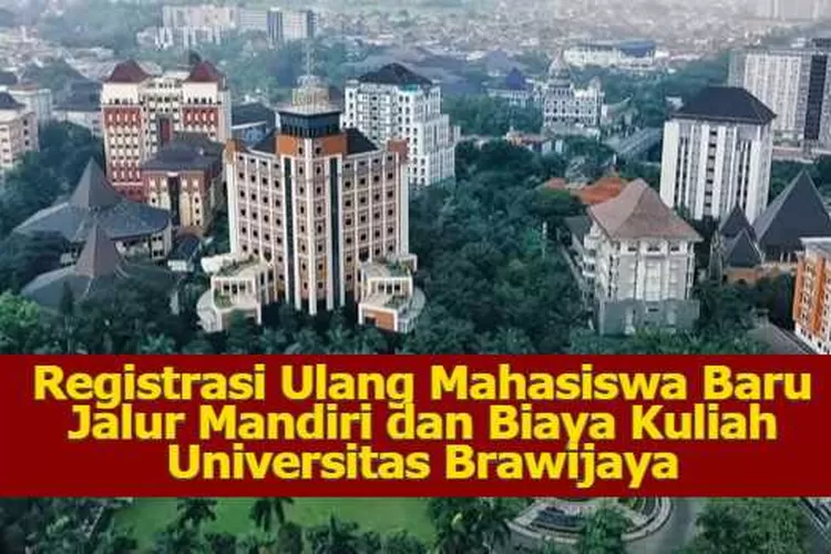 Info Untuk Mahasiswa Baru UB Yang Lolos Seleksi Mandiri, Segera ...