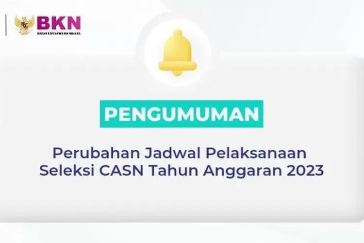 Seleksi CPNS 2023 Dan PPPK Resmi Diundur, Ini Jadwal Terbaru Mulai ...