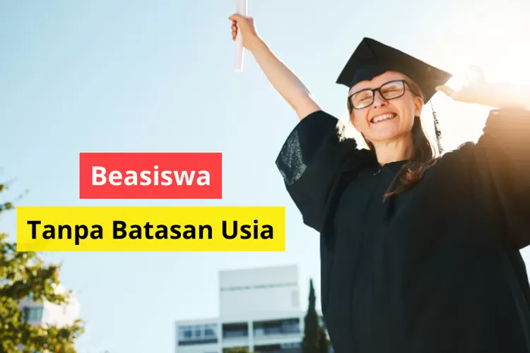 8 Beasiswa S2 dan S3 Tanpa Batasan Usia yang Wajib untuk Diikuti - Gen