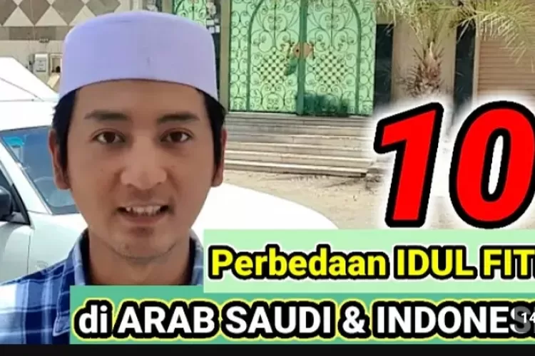 Intip Yuk 9 Perbedaan Hari Raya Idul Fitri Di Arab Saudi Dan Indonesia ...