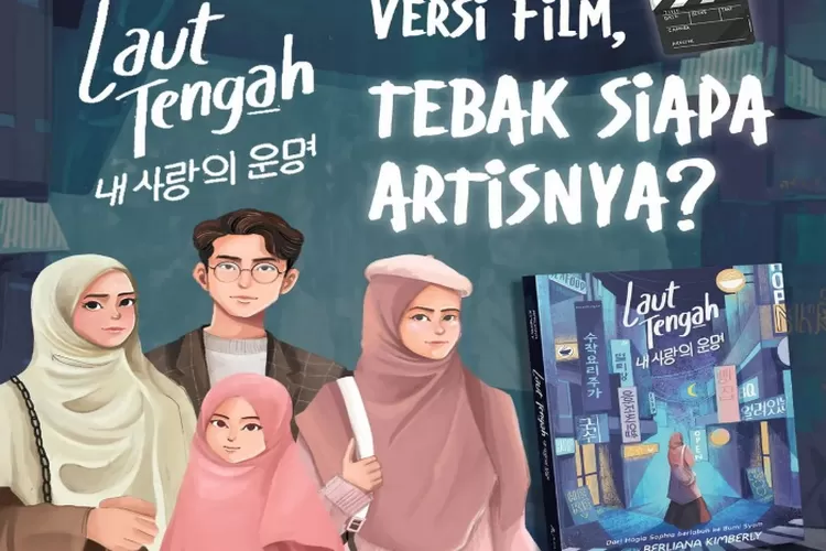 Profil Para Pemain Film Laut Tengah Karya Berliana Kimberly Ada Anna