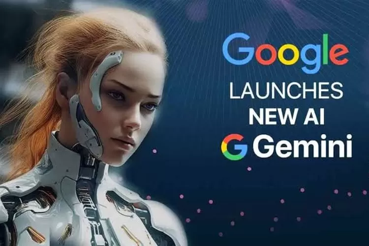 Keunggulan Dan Cara Menggunakan Gemini AI Milik Google Yang Di Klaim ...