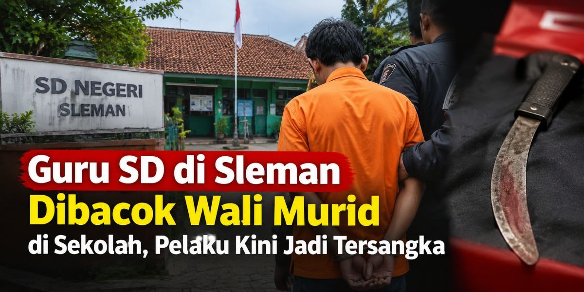 Wali Murid Pembacok Guru SD di Sleman Resmi Jadi Tersangka