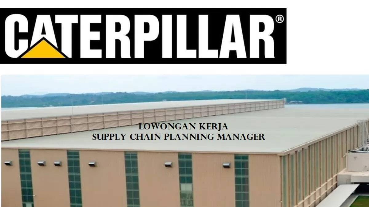 Membuka Lowongan kerja untuk Posisi Supply Chain Planning Manager