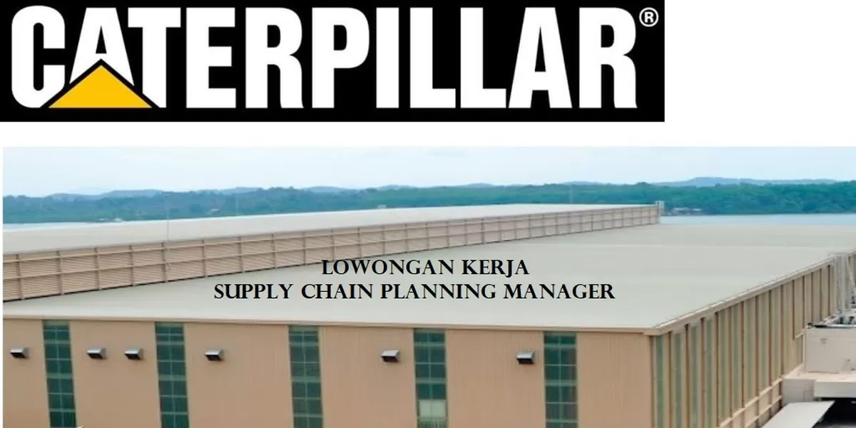 Membuka Lowongan kerja untuk Posisi Supply Chain Planning Manager