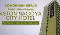 Dibutuhkan Segera untuk Posisi Sales Manager di Aston Nagoya City Hotel Batam