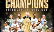 SELAMAT! Real Madrid Raih Gelar Terakhir di Tahun 2024, Taklukkan Pachuca di Piala Interkontinental