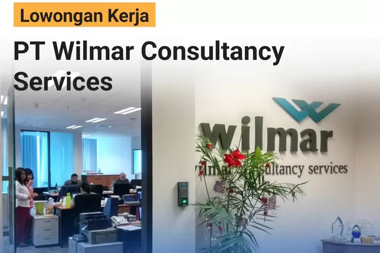 LOKER SMA/K: Perusahaan Agribisnis, Wilmar Group Buka Kesempatan Di 5 ...