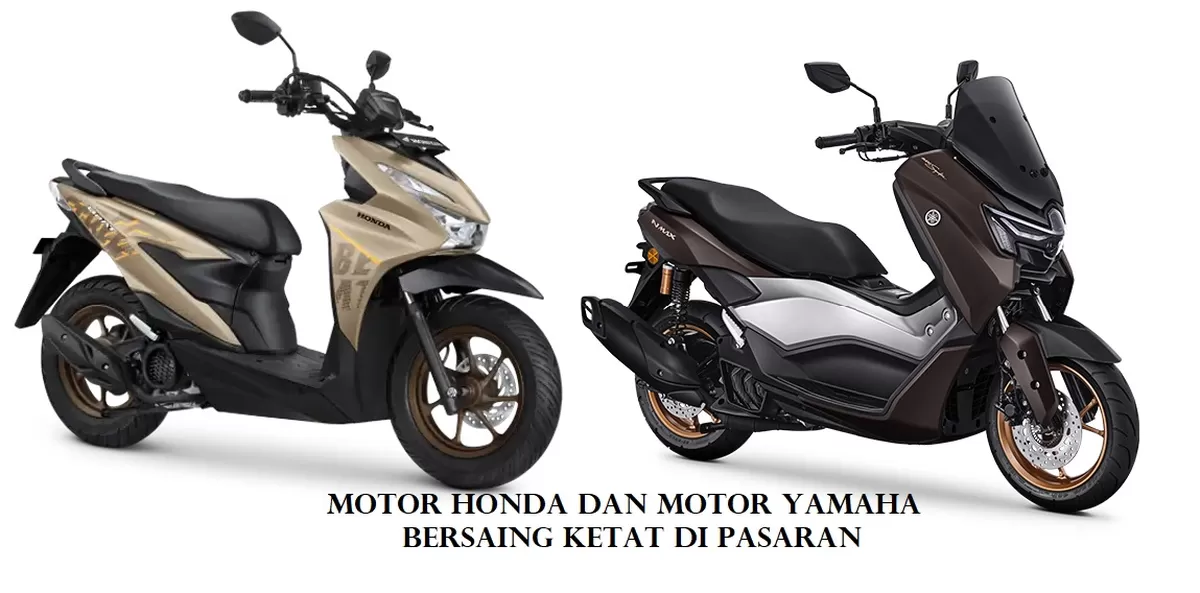 Merk Honda dan Yamaha bersaing ketat di pasar motor./net