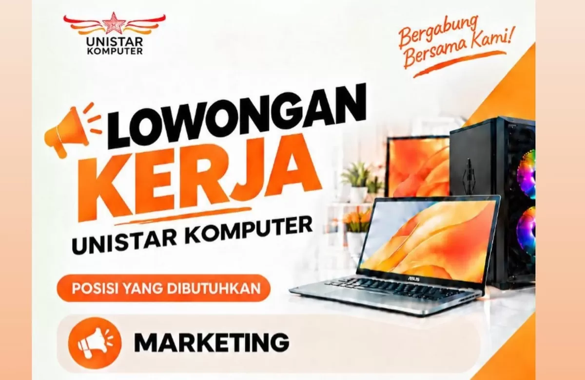 Unistar Komputer Buka Lowongan Kerja Marketing di Kupang, Cek Syarat dan Cara Melamarnya