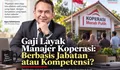 Penetapan Gaji Manajer Koperasi Merah Putih: Kompetensi dan Kinerja Harus Jadi Tolok Ukur Utama