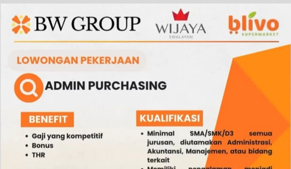 Lowongan Kerja Terbaru BW Group 2026, Admin Purchasing Wijaya Swalayan SOE Dibuka hingga 20 Oktober 