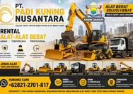 Dukung Pembangunan, PT Padi Kuning Nusantara Siapkan Layanan Sewa Alat Berat