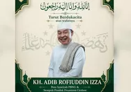 Pilar Kearifan Itu Telah Berpulang: Duka Mendalam NU atas Wafatnya KH. Adib Rofi’uddin Izza